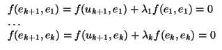 $\displaystyle \begin{array}{l}
f(e_{k+1},e_{1})=f(u_{k+1},e_{1})+\lambda _{1}f(...
...\\
f(e_{k+1},e_{k})=f(u_{k+1},e_{k})+\lambda _{k}f(e_{k},e_{k})=0
\end{array}$